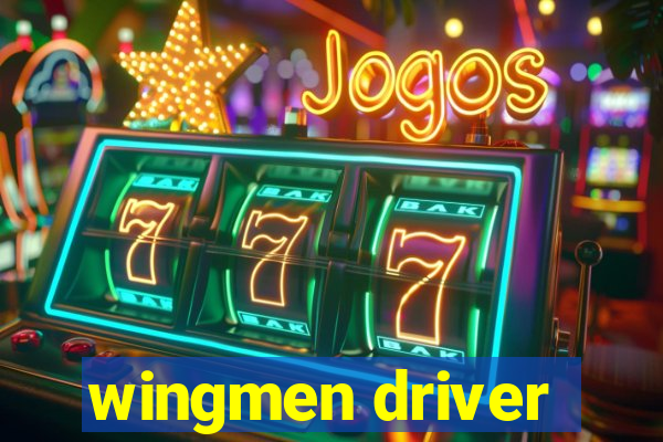 wingmen driver