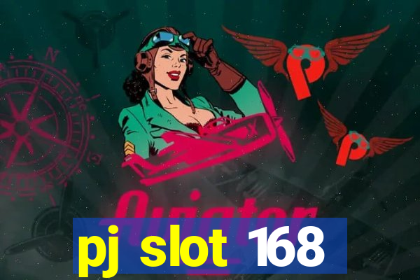 pj slot 168