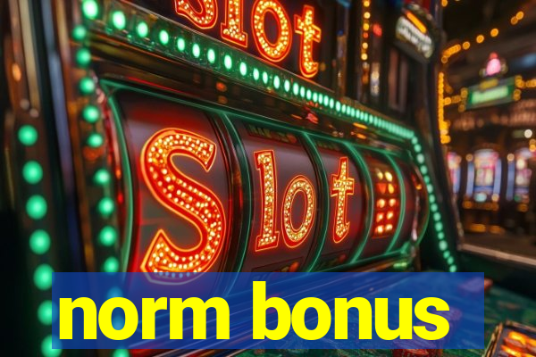 norm bonus