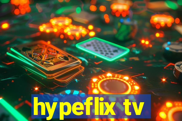 hypeflix tv