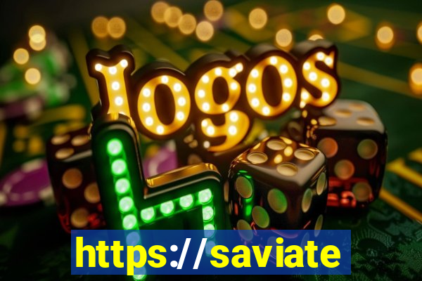 https://saviatendimento.com.br/saviatendimento/login.faces