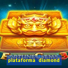 plataforma diamond 777 bet