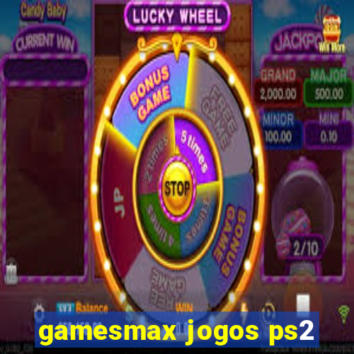 gamesmax jogos ps2