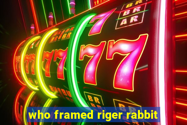 who framed riger rabbit