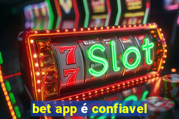 bet app é confiavel