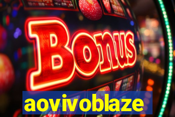 aovivoblaze