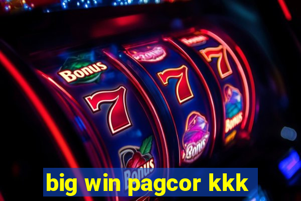 big win pagcor kkk