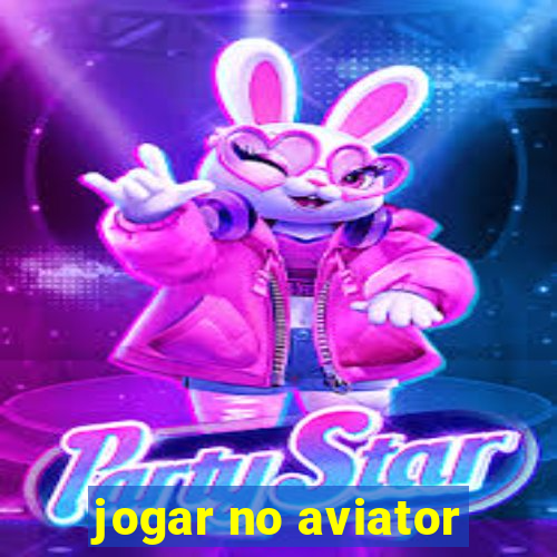 jogar no aviator