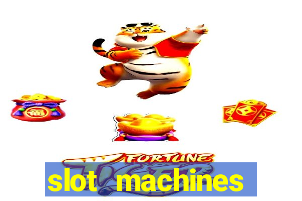 slot machines casino slots