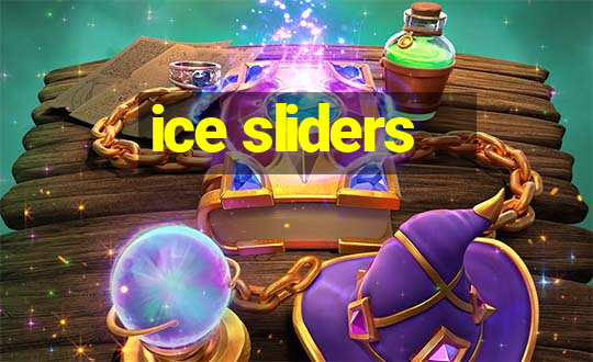 ice sliders