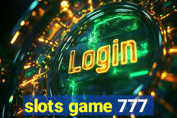 slots game 777