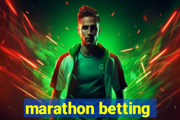 marathon betting