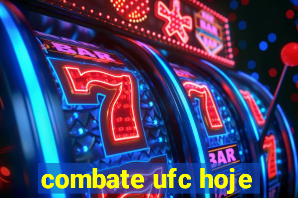 combate ufc hoje