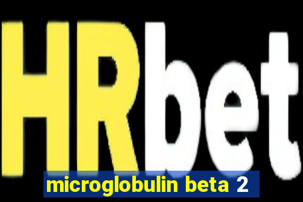 microglobulin beta 2