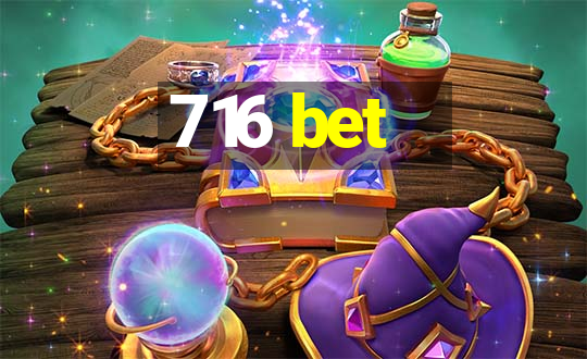 716 bet