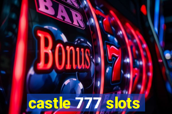 castle 777 slots