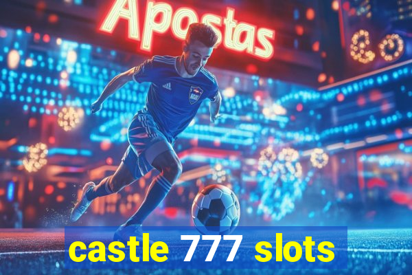 castle 777 slots