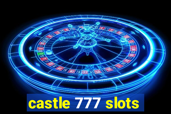 castle 777 slots