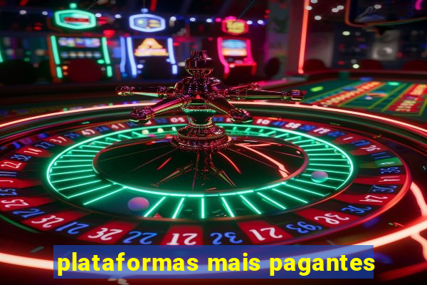 plataformas mais pagantes