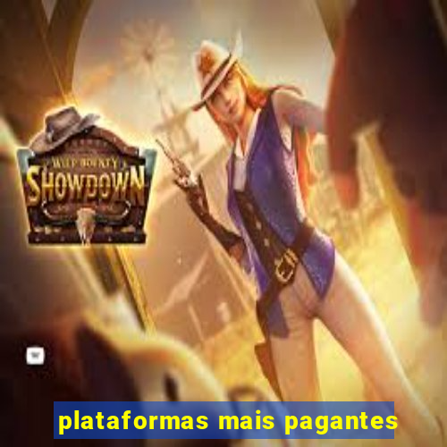 plataformas mais pagantes