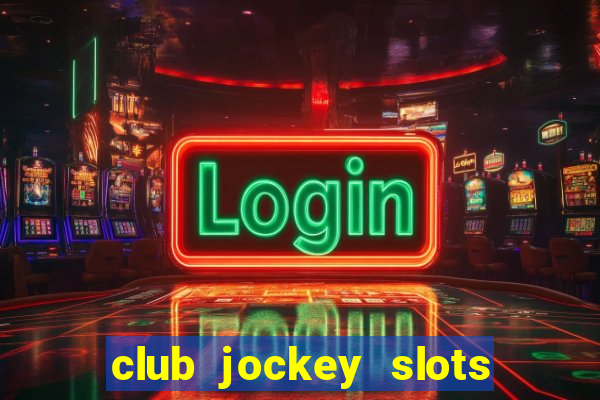 club jockey slots sorte 2023