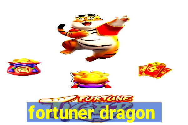 fortuner dragon