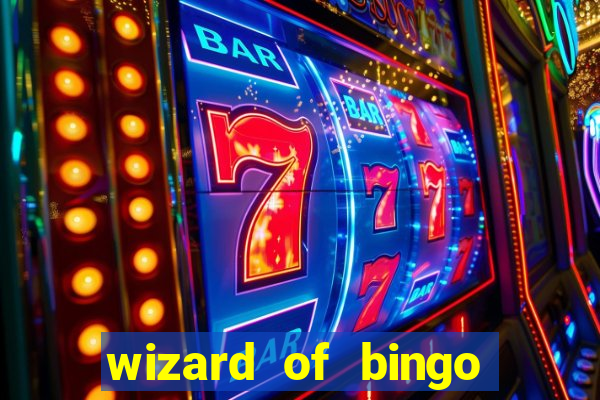 wizard of bingo online grátis