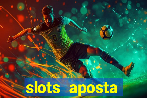 slots aposta mínima 1 centavo