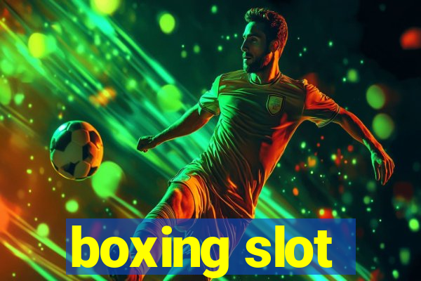 boxing slot