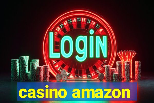 casino amazon