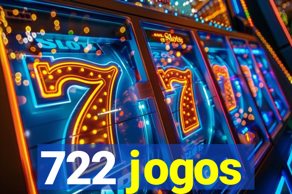 722 jogos