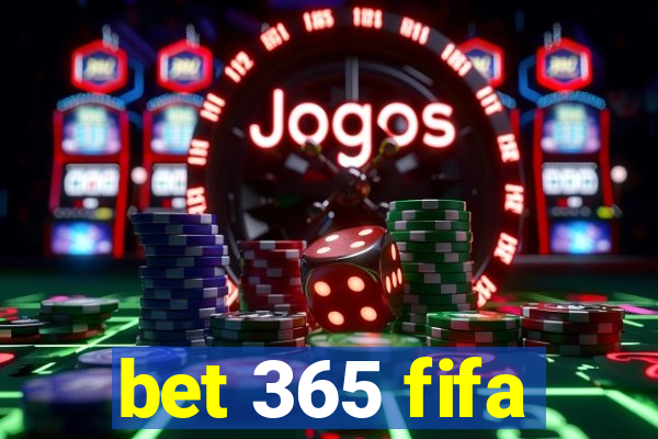 bet 365 fifa