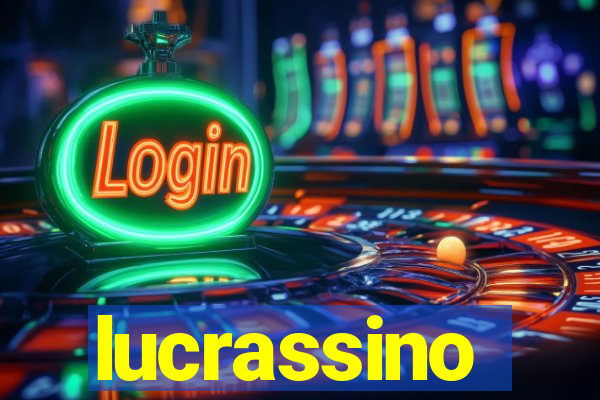 lucrassino