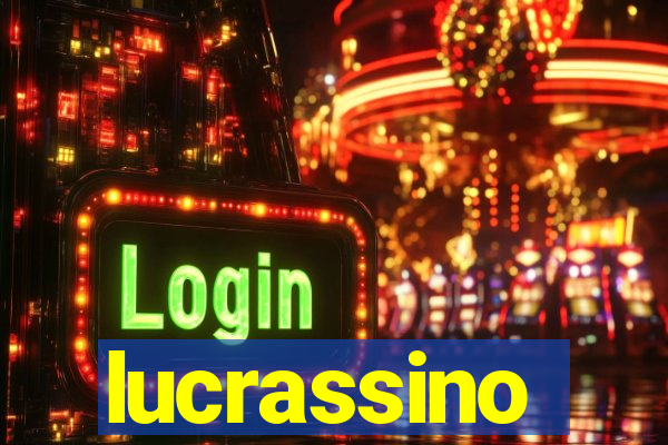 lucrassino