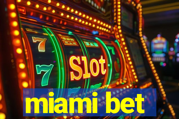 miami bet