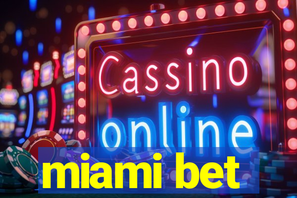 miami bet