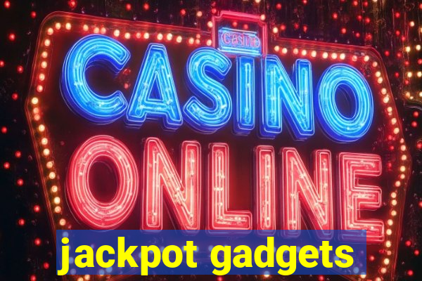 jackpot gadgets