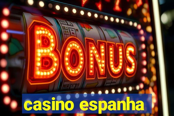 casino espanha