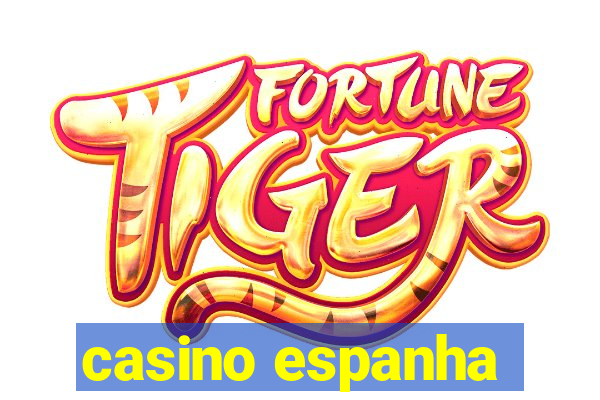 casino espanha