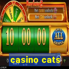 casino cats