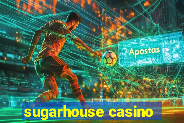 sugarhouse casino