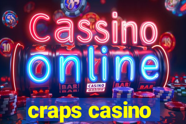 craps casino