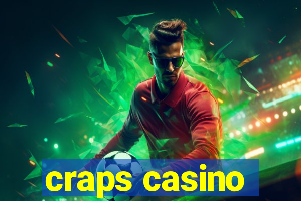 craps casino