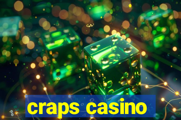 craps casino