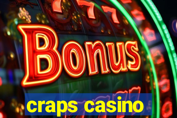 craps casino