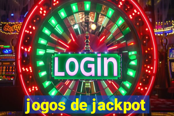 jogos de jackpot