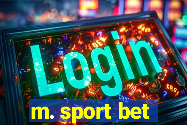 m. sport bet