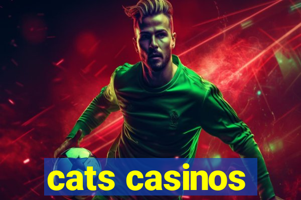 cats casinos