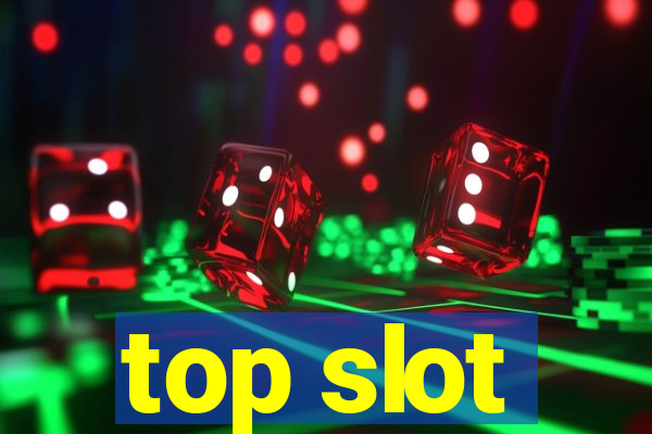 top slot