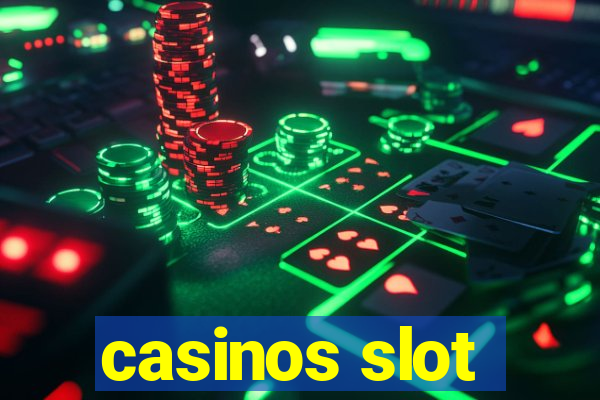 casinos slot